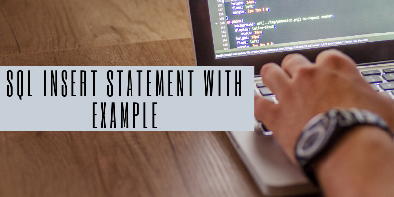 SQL Insert statement with example