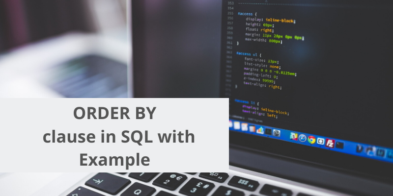 Order By clause in SQL with example