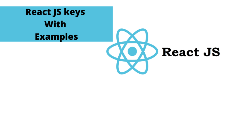 React JS keys with examples