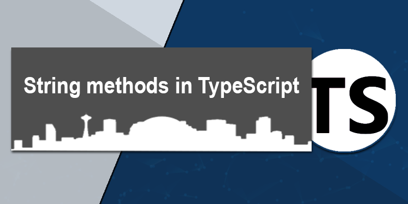 String methods in TypeScript