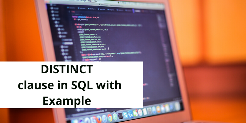 Distinct clause in SQL with example