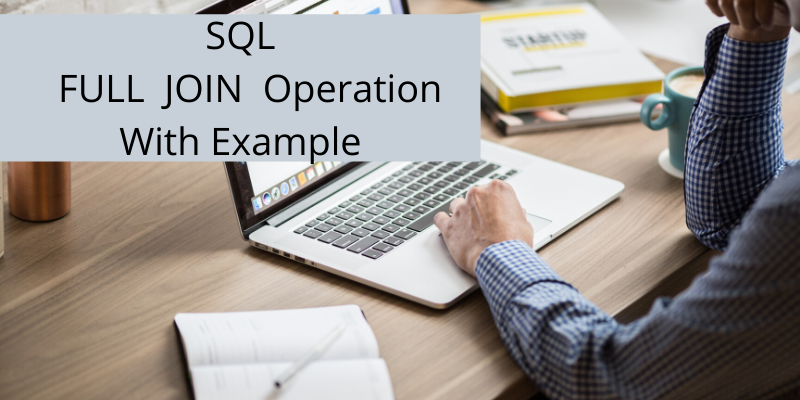 SQL full join operation with example