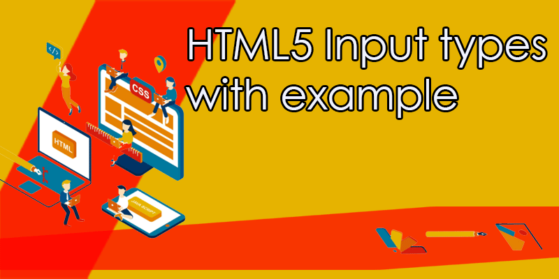 HTML5 Input types with example