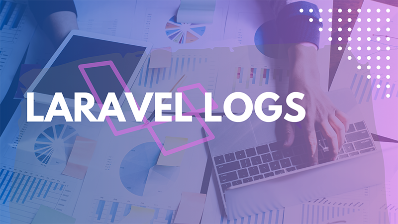 What are Laravel Logs explain in detail with an example