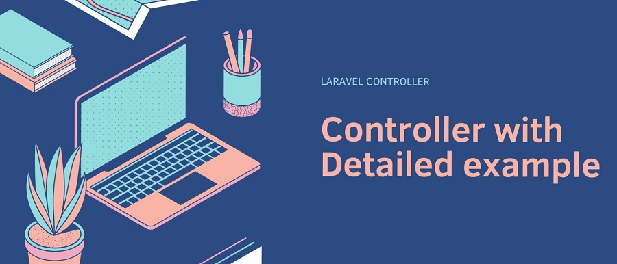 laravel controller with detailed example